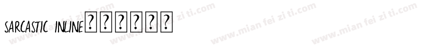 Sarcastic Inline字体转换